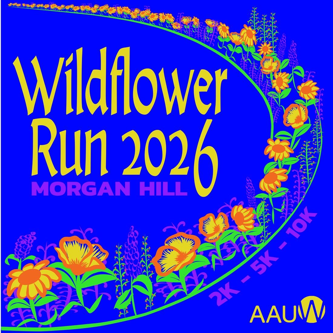 T-shirt design: Wildflower Run 2026, Morgan Hill, in yellow lettering with orange wildflowers on bright blue